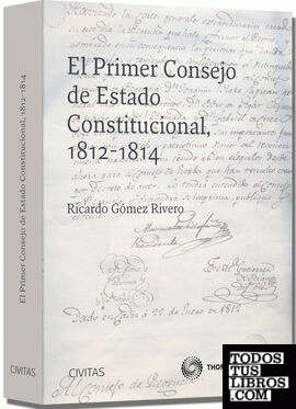 El primer Consejo de Estado constitucional, 1812-1814