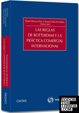 Las reglas de Rotterdam y la práctica comercial internacional