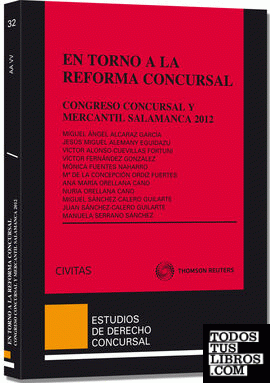 En torno a la reforma concursal - Congreso Concursal y Mercantil Salamanca 2012
