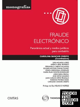 Fraude Electrónico - Panorámica actual y medios jurídicos para combatirlo