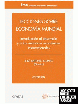 Lecciones sobre economía mundial - Introducción al desarrollo y a las relaciones económicas internacionales