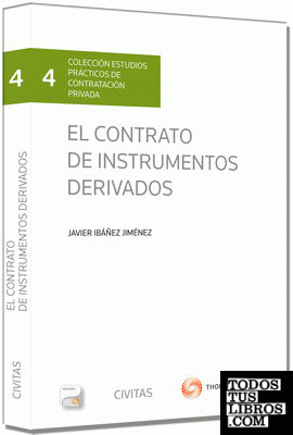El contrato de instrumentos derivados (Papel + e-book)
