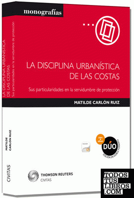 La disciplina urbanística de las costas (Papel + e-book)
