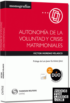 Autonomía de la voluntad y crisis matrimoniales (Papel + e-book)