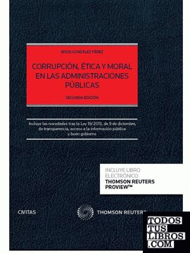 Corrupción, ética y moral en las administraciones públicas (Papel + e-book)