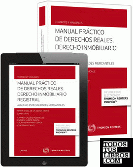 Manual Práctico de Derechos Reales. Derecho inmobiliario registral (Papel + e-book)