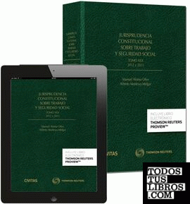 Jurisprudencia constitucional sobre trabajo y seguridad social tomo XXX: 2012 y 2013 (Papel + e-book)