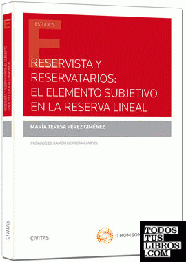 Reservista y Resarvatorios: el elemento subjetivo en la reserva líneal