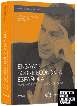 Ensayos sobre Economía Española. Homenaje a José Luis García Delgado