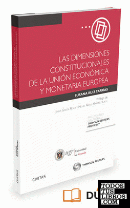 Las dimensiones constitucionales de la unión económica y monetaria europea (Papel + e-book)