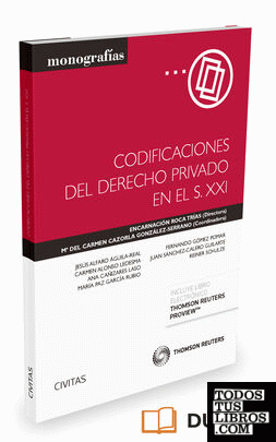 Codificaciones del Derecho privado en el S. XXI (Papel + e-book)