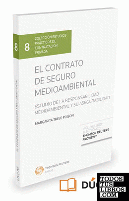 El contrato de seguro medioambiental (Papel + e-book)