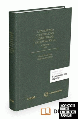 Jurisprudencia constitucional sobre trabajo y seguridad social tomo XXXI: 2014 (Papel + e-book)
