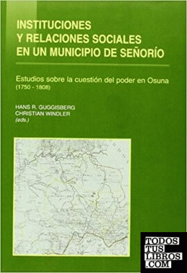 Instituciones y relaciones sociales en un municipio de señorío