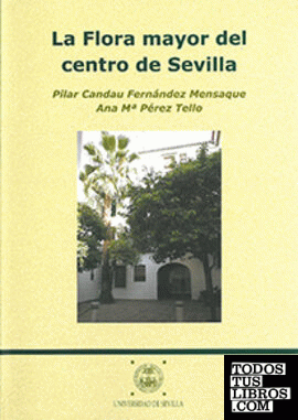 La flora mayor del centro de Sevilla