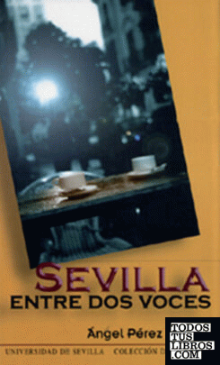 Sevilla entre dos voces