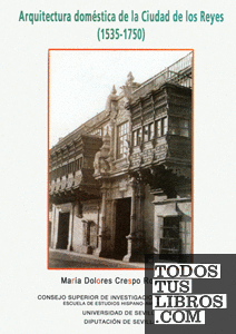 Arquitectura doméstica de la ciudad de los Reyes (1535 - 1750)
