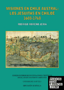 Misiones en Chile Austral: los Jesuitas en Chiloé, 1608-1768.
