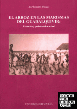El arroz en las marismas del Guadalquivir: evolución y problemática actual