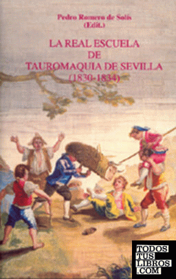 La Real Escuela de Tauromaquia de Sevilla (1830-1834)