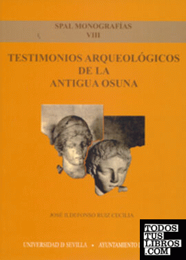 Testimonios arqueológicos de la antigua Osuna