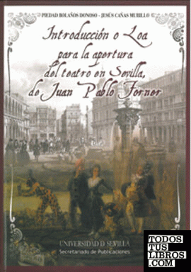 Introducción o Loa para la apertura del teatro en Sevilla, de Juan Pablo Forner