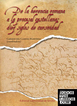 De la herencia romana a la procesal castellana: diez siglos de cursividad