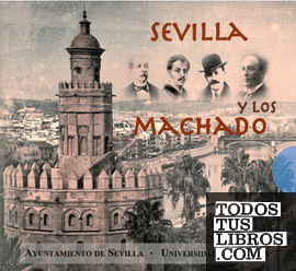 Sevilla y los Machado