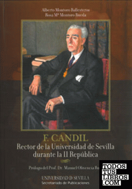 F. Candil. Rector de la Universidad de Sevilla durante la II República
