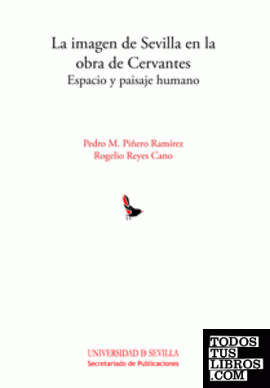 La imagen de Sevilla en la obra de Cervantes