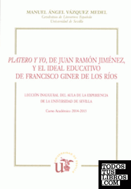 Platero y yo, de Juan Ramón Jiménez, y el ideal educativo de Francisco Giner de los Rios