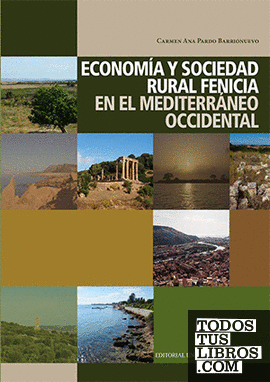 Economía y sociedad rural fenicia en el Mediterráneo Occidental