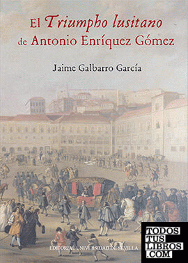 El Triumpho lusitano de Antonio Enríquez Gómez