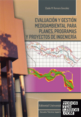 Evaluación y gestión medioambiental para planes, programas y proyectos de ingeniería