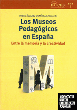 Los Museos Pedagógicos en España.
