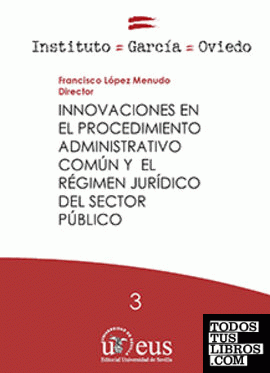 Innovaciones en el procedimiento administrativo común y el régimen jurídico del sector público