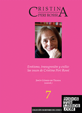 Erotismo, transgresión y exilio: las voces de Cristina Peri Rossi