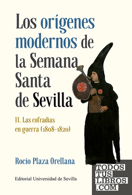 Los orígenes modernos de la Semana Santa de Sevilla II