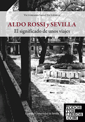 Aldo Rossi y Sevilla
