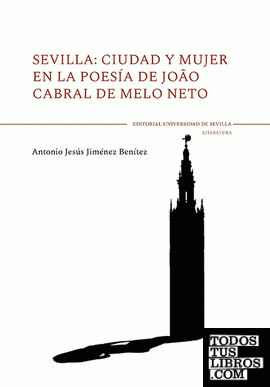 Sevilla: ciudad y mujer en la poesía de Joao Cabral de Melo Neto