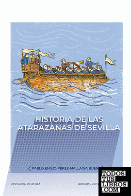 Historia de las atarazanas de Sevilla