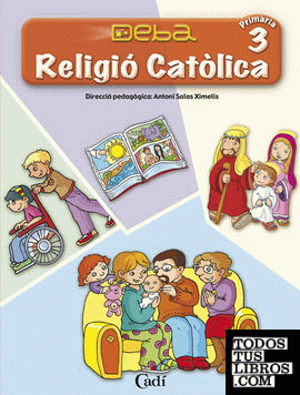 Religió Católica 3º Primària. Projecte Deba