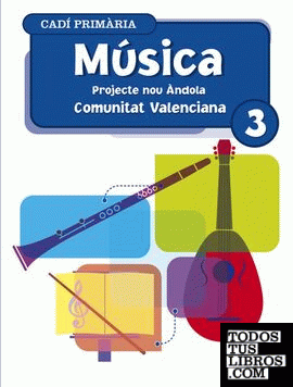Música 3º Primària. Projecte Nou Ándola. Comunitat Valenciana