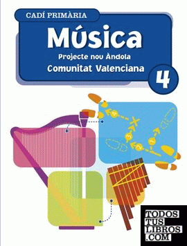 Música 4º Primària. Projecte Nou Ándola. Comunitat Valenciana