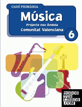Música 6º Primària. Projecte Nou Ándola. Comunitat Valenciana