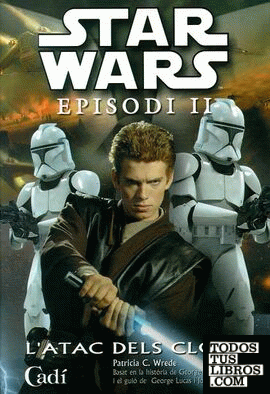 Star Wars. Episodi II: L¿Atac dels clons. Novel·lització