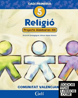Religió 5º Primària. Projecte Aldebaran XXI. Comunitat Valenciana