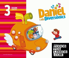 Daniel i els Diversònics 3 anys. Segon Trimestre. Comunitat Valenciana