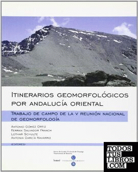 Itinerarios geomorfológicos por Andalucía Oriental