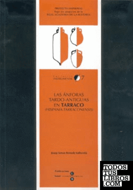 Las ánforas tardo-antiguas en Tarraco -Hispania tarraconensis-